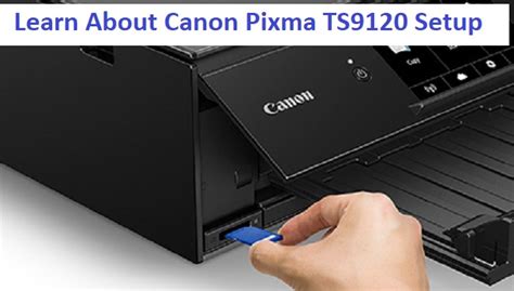 How to Install Canon PIXMA TS9120 Driver Software for Your Printer